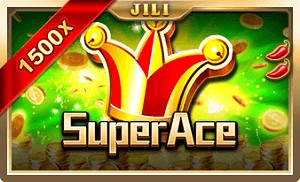 Super Ace JILI UFABET