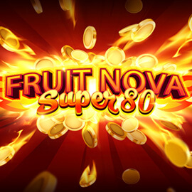 Fruit Super Nova 80 EVOPLAY Ufabet